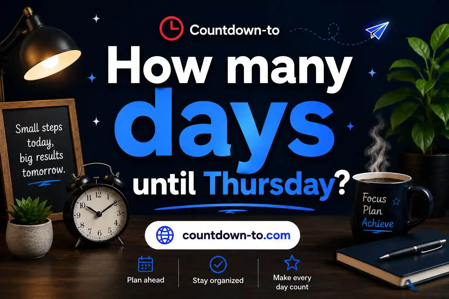 How many days until Thursday - Thursday Countdown